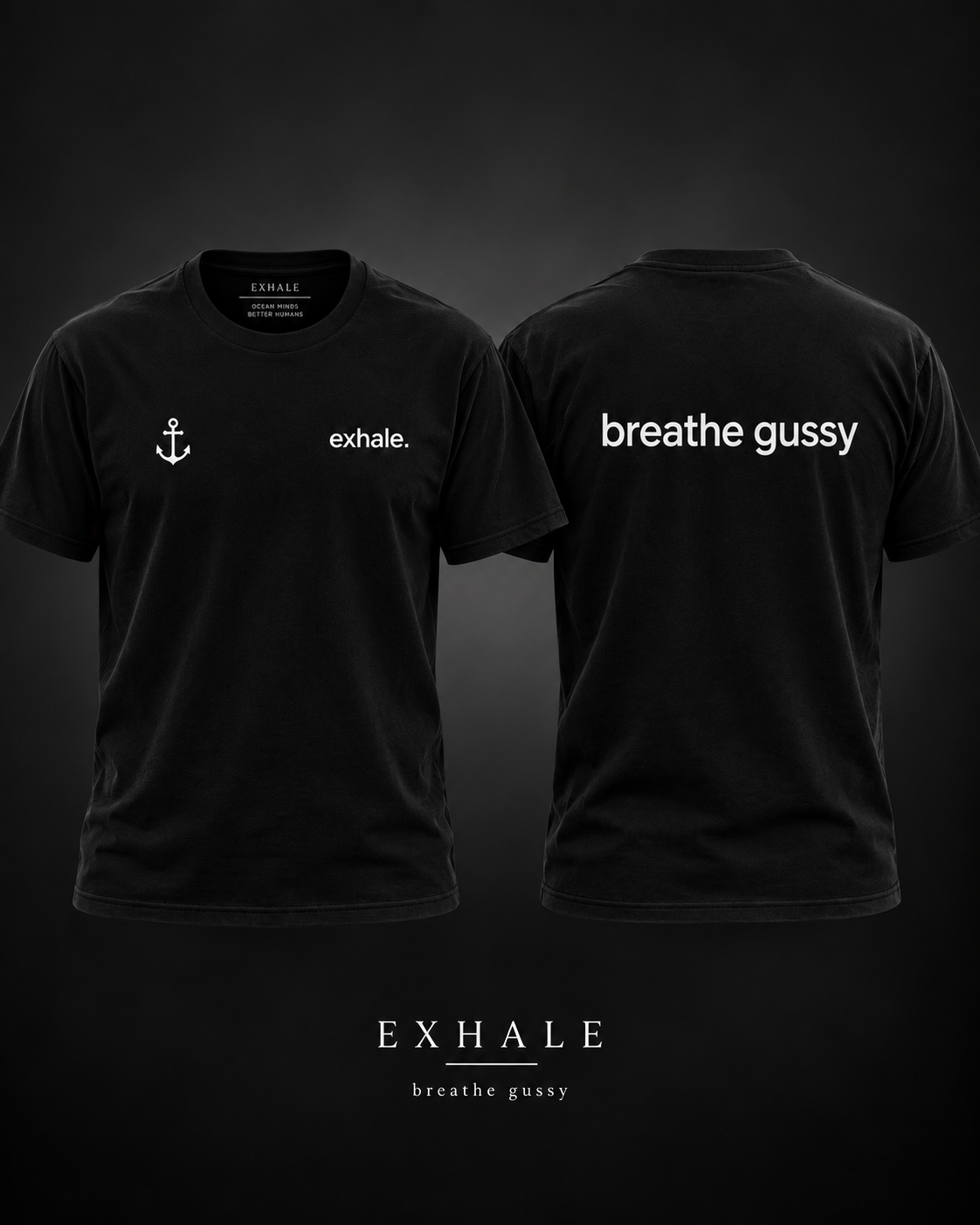 Exhale breathe gussy black tee mockup, larger white lowercase breathe gussy text on the back, small white exhale and anchor on the front.